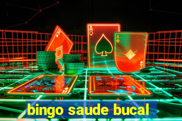 bingo saude bucal